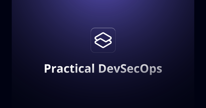 DevSecOps Professional Course - Practical DevSecOps